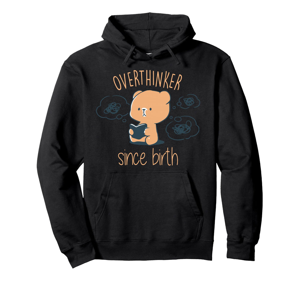Overthinker Since Birth Funny Hoodie - Minimalist Print Unisex - T-Shirt, Sweatshirt, Hoodie