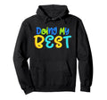 Doing My Best Self Care Hoodie - Fun Novelty Design Unisex - T-Shirt, Sweatshirt, Hoodie