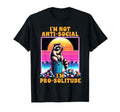 Anxiety Antisocial Im Not Anti Social T-Shirt - Unique Graphic Men Women - T-Shirt, Sweatshirt, Hoodie