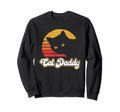 Cat Daddy Funny Eighties Cat Sweatshirt - Fun Novelty Design Men Women - T-Shirt, Sweatshirt, Hoodie