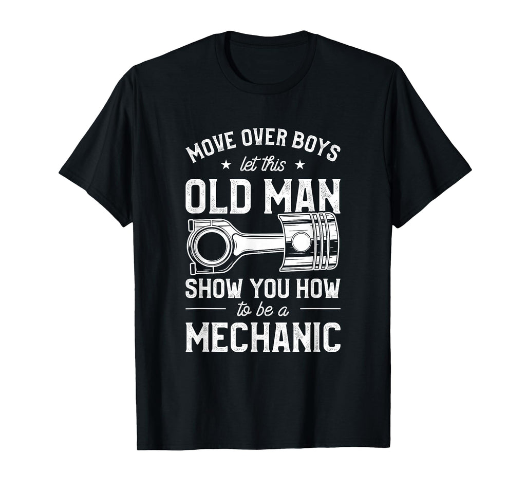 Move Over Let This Old Show You How To T-Shirt - Trendy Graphic for Adults - T-Shirt, Sweatshirt, Hoodie