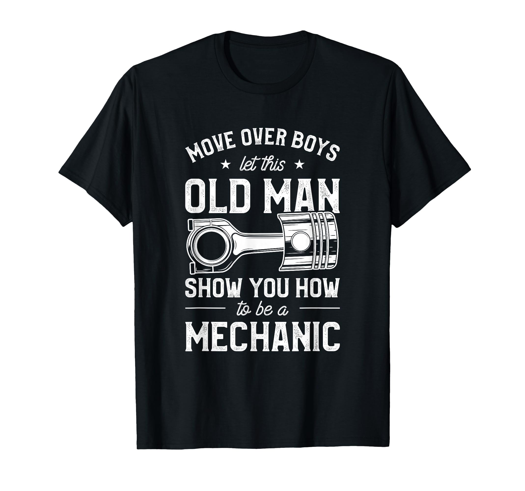 Move Over Let This Old Show You How To T-Shirt - Trendy Graphic for Adults - T-Shirt, Sweatshirt, Hoodie