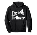 Dirtlover Funny Dirt Mud Offroad Hoodie - Minimalist Print Men Women - T-Shirt, Sweatshirt, Hoodie