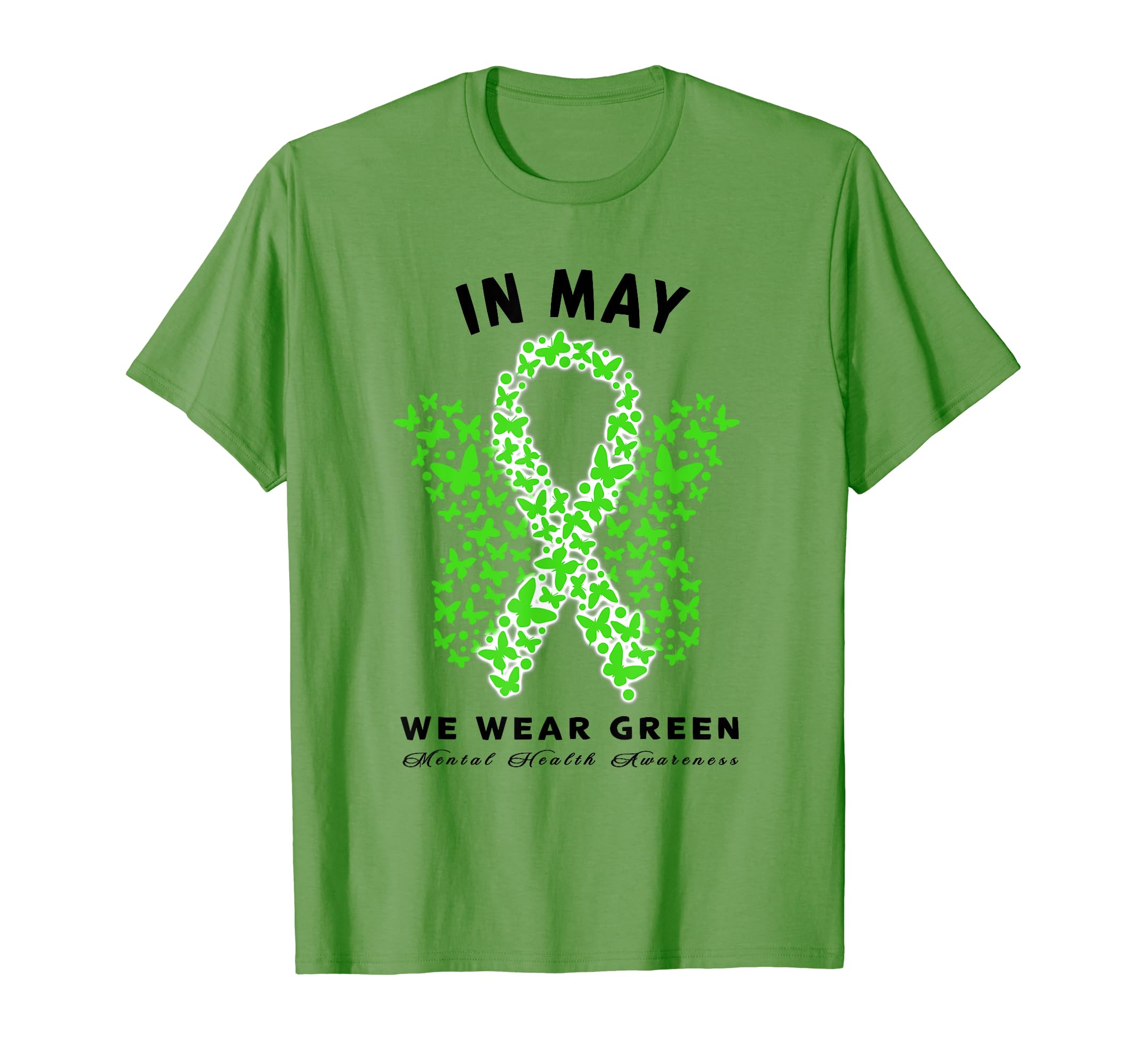 May We Wear Green Butterfly Mental T-Shirt - Streetwear Style for Adults - T-Shirt, Sweatshirt, Hoodie