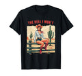 Womens Cowgirl Hell I Wont Western T-Shirt - Trendy Graphic Men Women - T-Shirt, Sweatshirt, Hoodie