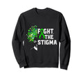 Fight Stigma Mental Health Sweatshirt - Streetwear Style for Adults - T-Shirt, Sweatshirt, Hoodie