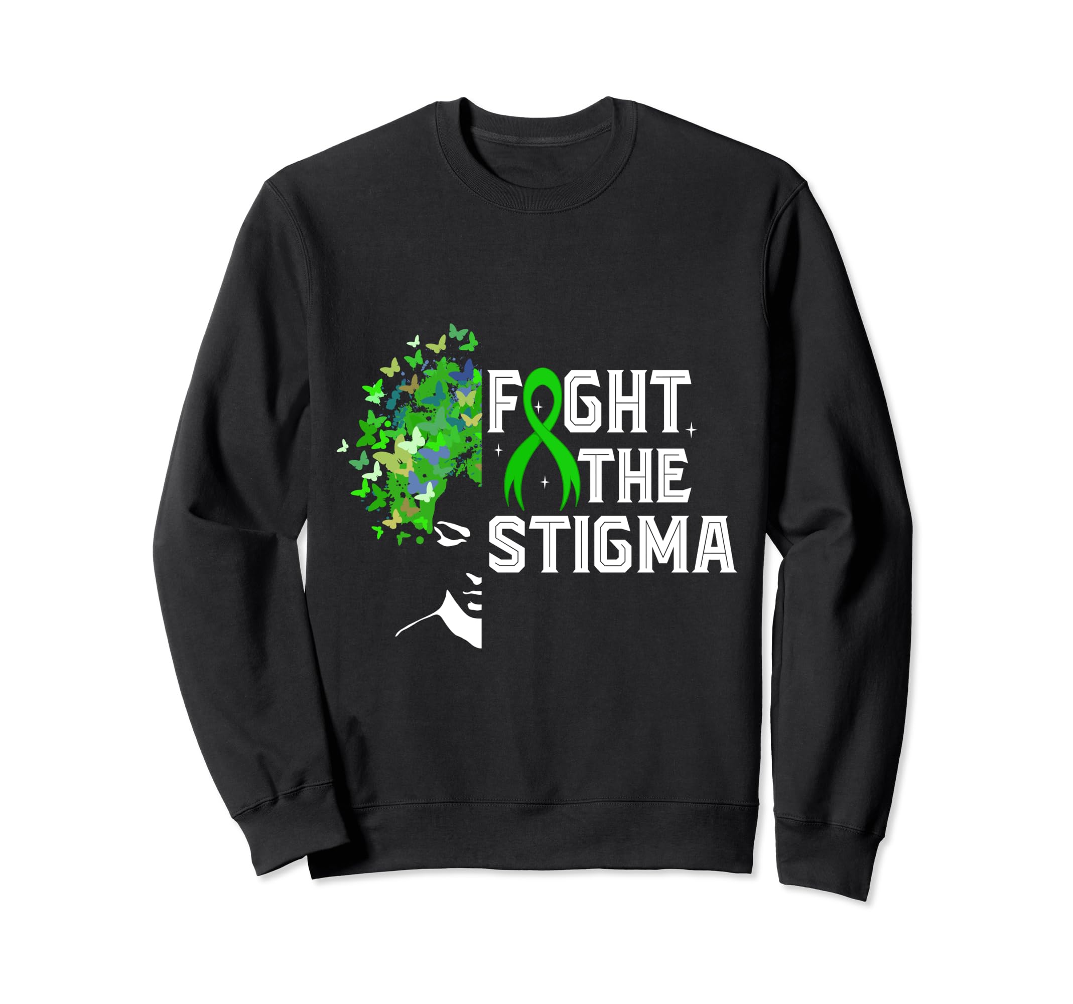 Fight Stigma Mental Health Sweatshirt - Streetwear Style for Adults - T-Shirt, Sweatshirt, Hoodie