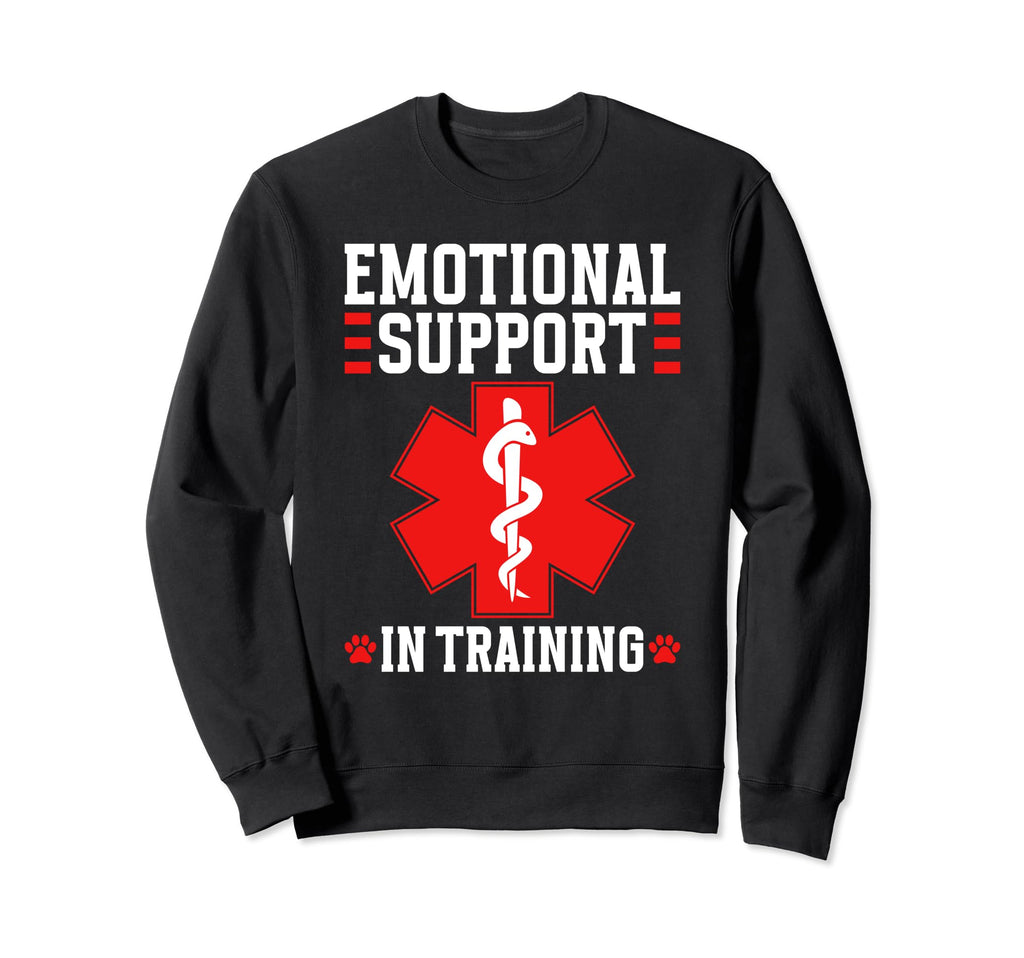 Emotional Support Human Training Service Sweatshirt - Graphic Print Unisex - T-Shirt, Sweatshirt, Hoodie