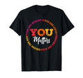 You Are Needed You Are Enough Mental T-Shirt - Graphic Print Men Women - T-Shirt, Sweatshirt, Hoodie