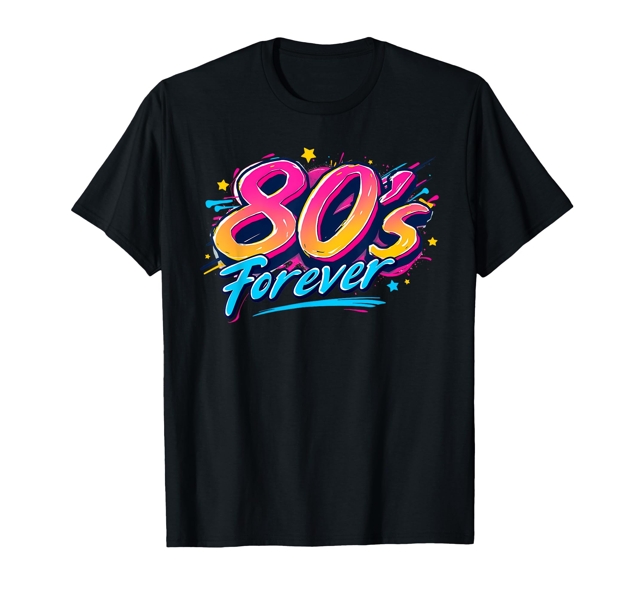 80S Forever T-Shirt - Trendy Graphic Men Women - T-Shirt, Sweatshirt, Hoodie