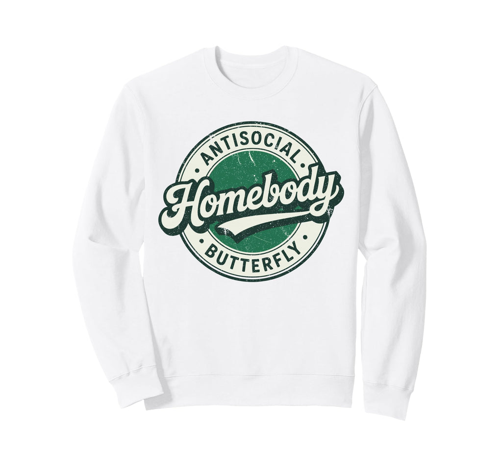 Badge Introvert Homebody Antisocial Sweatshirt - Unique Graphic Unisex - T-Shirt, Sweatshirt, Hoodie