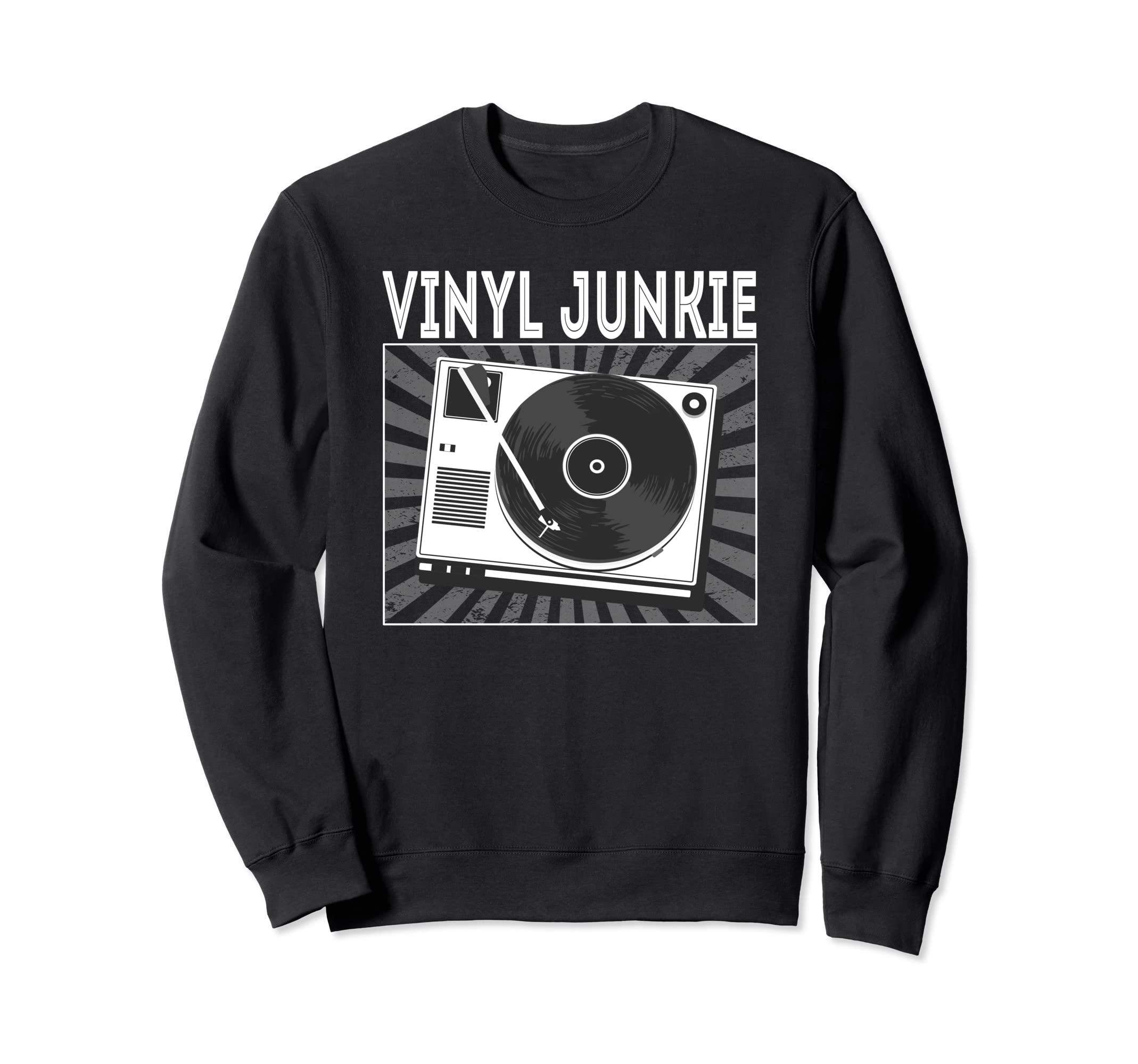 Vinyl Junkie Vinyl Record Player Sweatshirt - Custom Art Print Unisex - T-Shirt, Sweatshirt, Hoodie