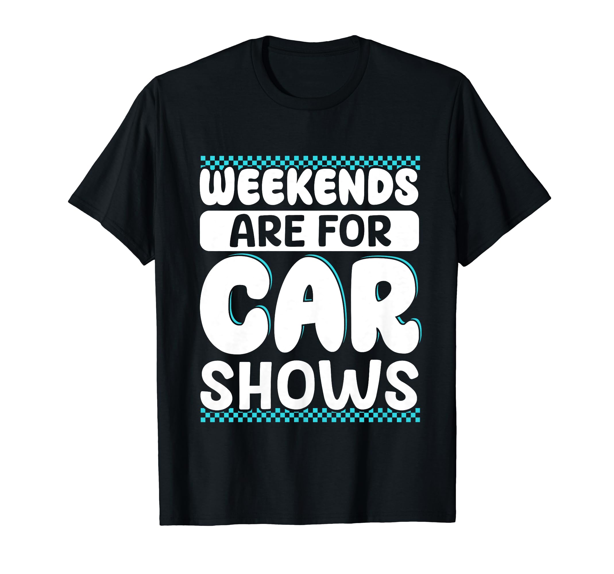 Car Show Auto Show Car T-Shirt - Casual Everyday Wear for Adults - T-Shirt, Sweatshirt, Hoodie
