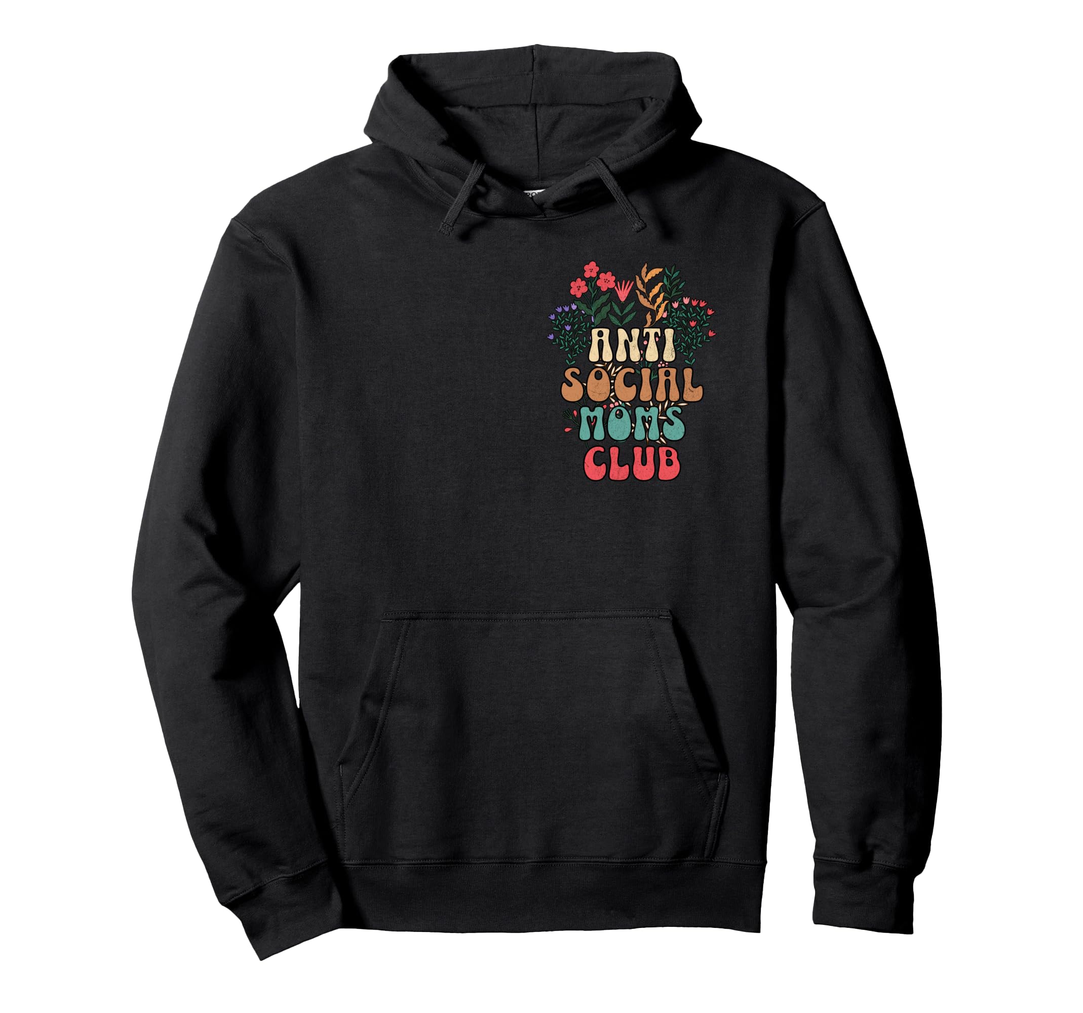 Antisocial Moms Club Funny Introvert Hoodie - Graphic Print for Adults - T-Shirt, Sweatshirt, Hoodie