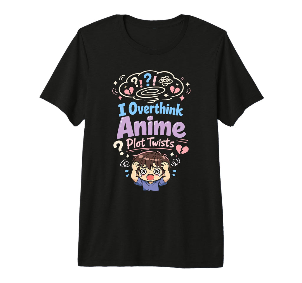 Anime Anxiety Overthinking Weeb Kawaii T-Shirt - Graphic Print for Adults - T-Shirt, Sweatshirt, Hoodie