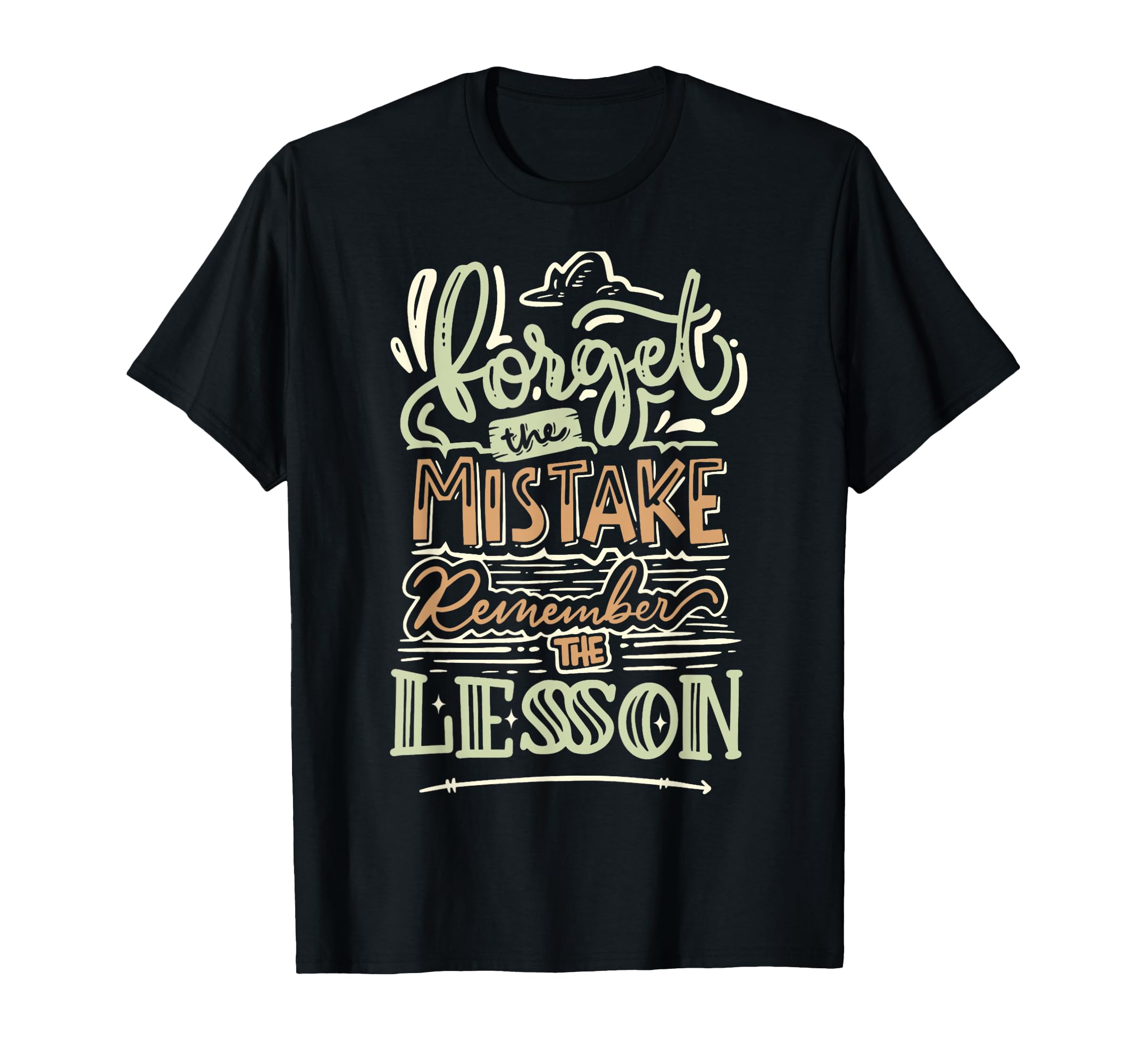 Groovy Forget Mistake Remember Lesson T-Shirt - Custom Art Print Unisex - T-Shirt, Sweatshirt, Hoodie