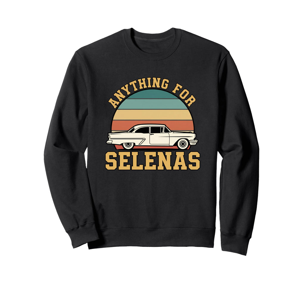 Anything Selenas Car Sunset Fan Sweatshirt - Custom Art Print Men Women - T-Shirt, Sweatshirt, Hoodie