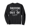 Surviving Purely Out Spite Mental Sweatshirt - Custom Art Print for Adults - T-Shirt, Sweatshirt, Hoodie