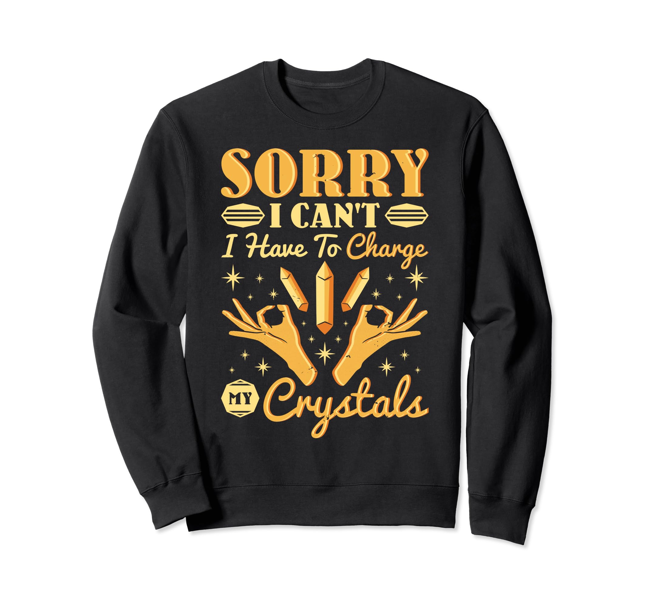 Sorry I Cant I Have To Charge My Sweatshirt - Custom Art Print Unisex - T-Shirt, Sweatshirt, Hoodie