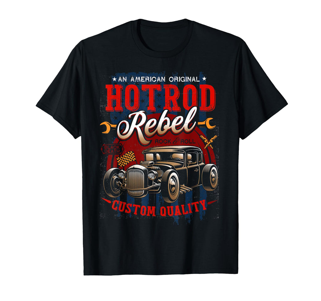 Hotrod Rebel Ratrod Car Custom T-Shirt - Aesthetic Graphic Men Women - T-Shirt, Sweatshirt, Hoodie