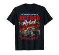 Hotrod Rebel Ratrod Car Custom T-Shirt - Aesthetic Graphic Men Women - T-Shirt, Sweatshirt, Hoodie