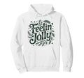 Feelin Jolly Distressed Holiday Hoodie - Fun Novelty Design for Adults - T-Shirt, Sweatshirt, Hoodie
