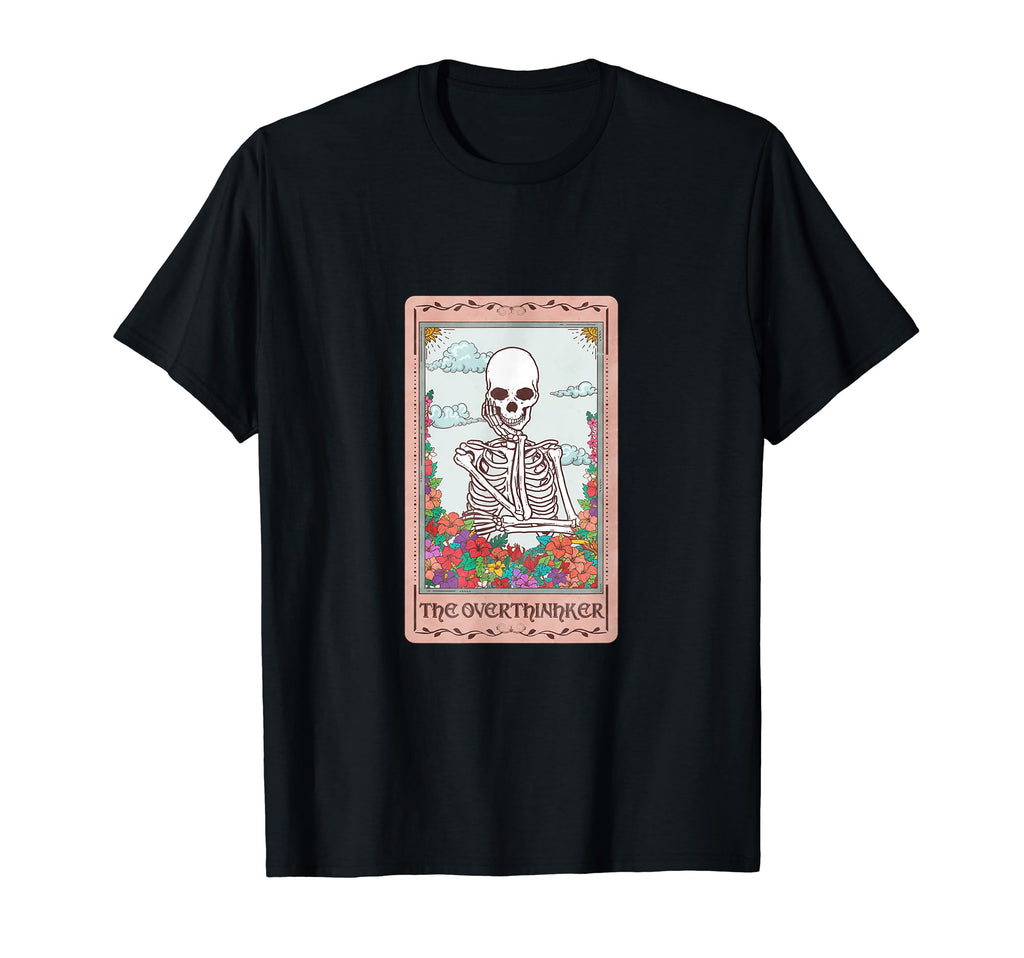 Funny Tarot Card Overthinker Skeleton T-Shirt - Minimalist Print Unisex - T-Shirt, Sweatshirt, Hoodie