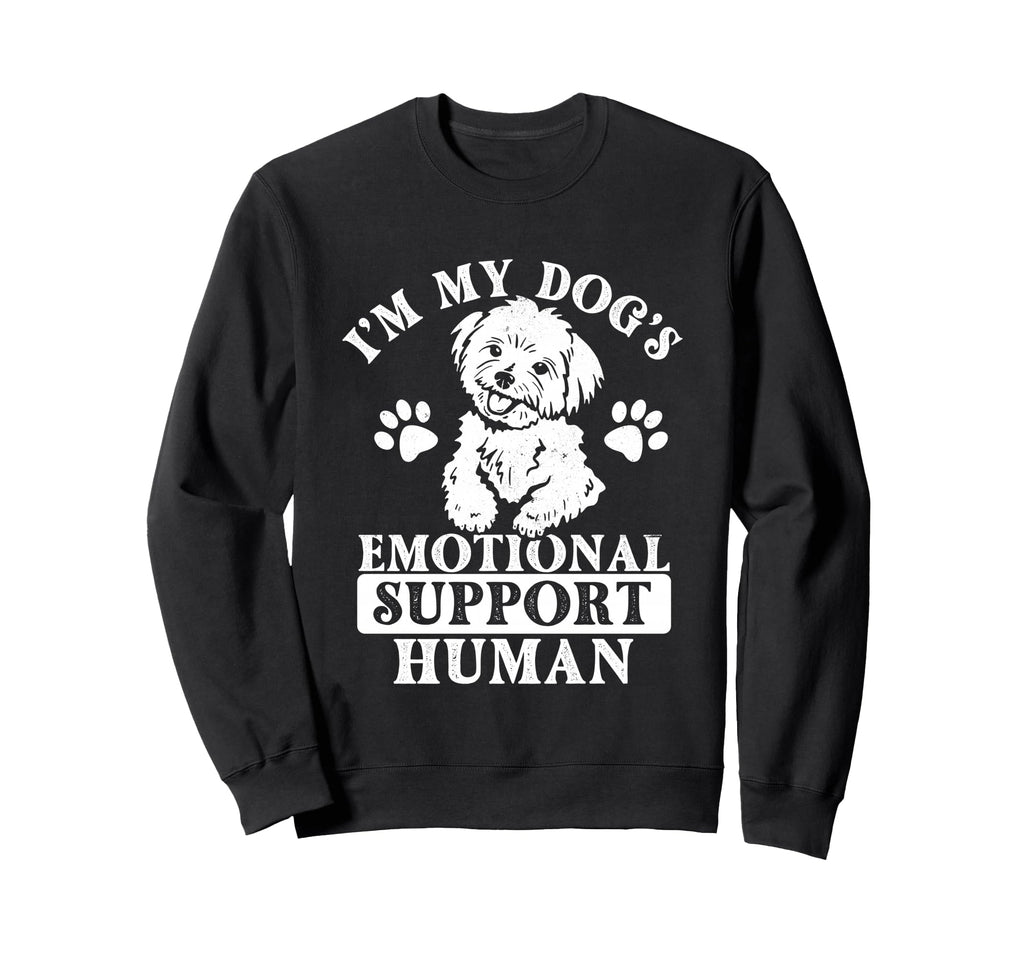 Im My Dogs Emotional Support Human Sweatshirt - Streetwear Style Unisex - T-Shirt, Sweatshirt, Hoodie