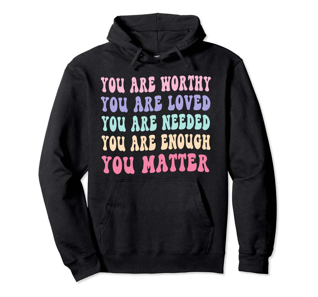 You Do Matter Kindness Kind Groovy Hoodie - Unique Graphic Men Women - T-Shirt, Sweatshirt, Hoodie