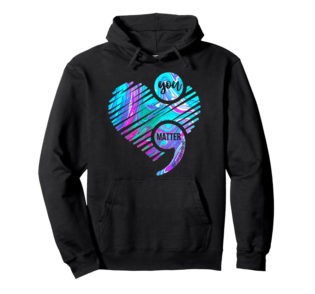 You Matter Semicolon Heart Wear Teal Hoodie - Minimalist Print Men Women - T-Shirt, Sweatshirt, Hoodie