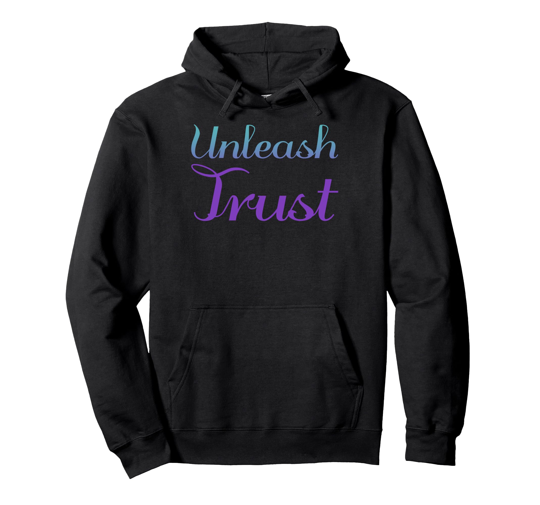 Unleash Trust Mental Health Awareness Hoodie - Unique Graphic Unisex - T-Shirt, Sweatshirt, Hoodie