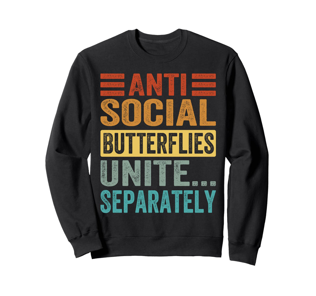Antisocial Butterflies Unite Sweatshirt - Minimalist Print Unisex - T-Shirt, Sweatshirt, Hoodie