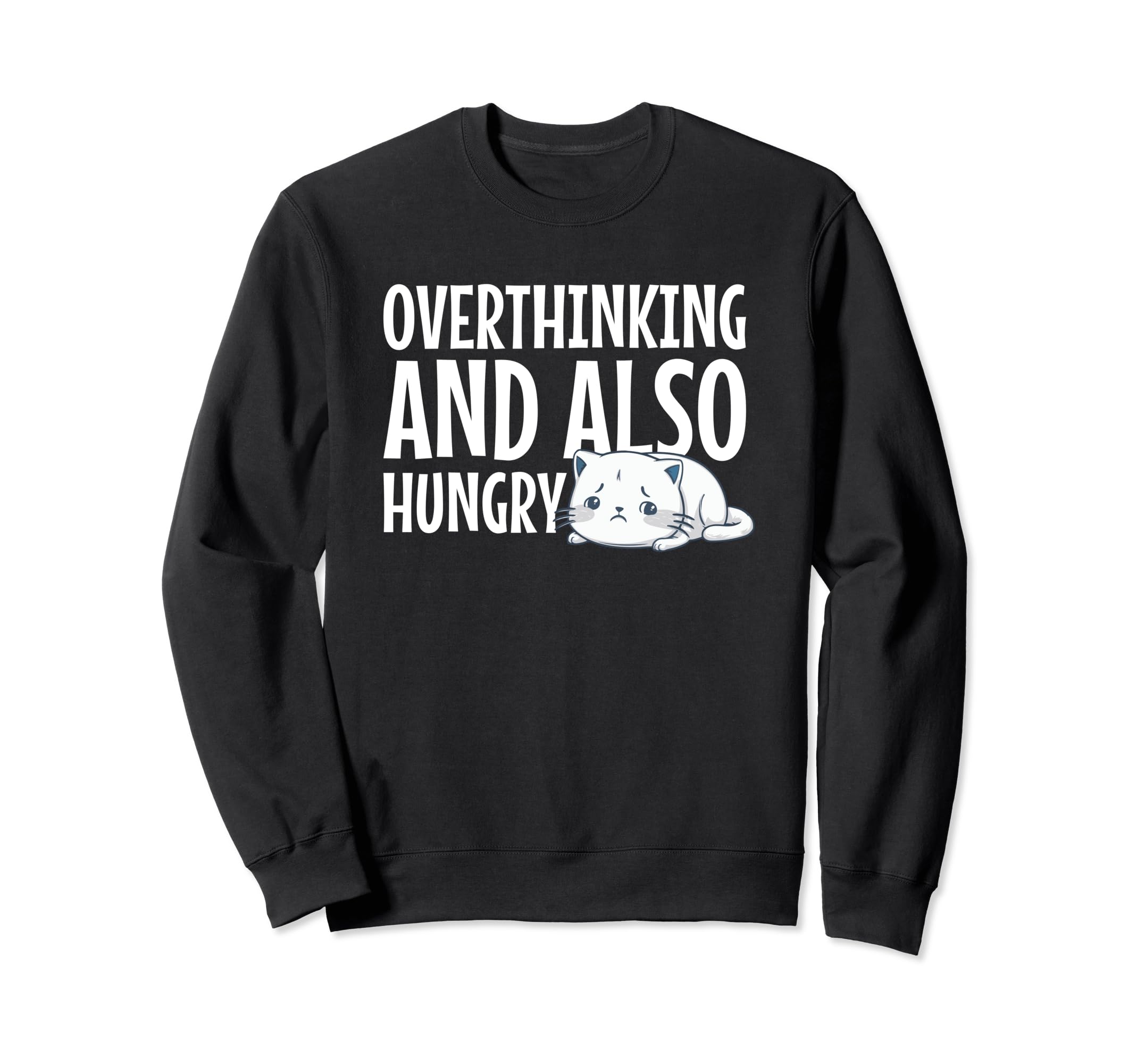 Hungry Overthinker Food Anxiety Hoodie - Streetwear Style Men Women - T-Shirt, Sweatshirt, Hoodie