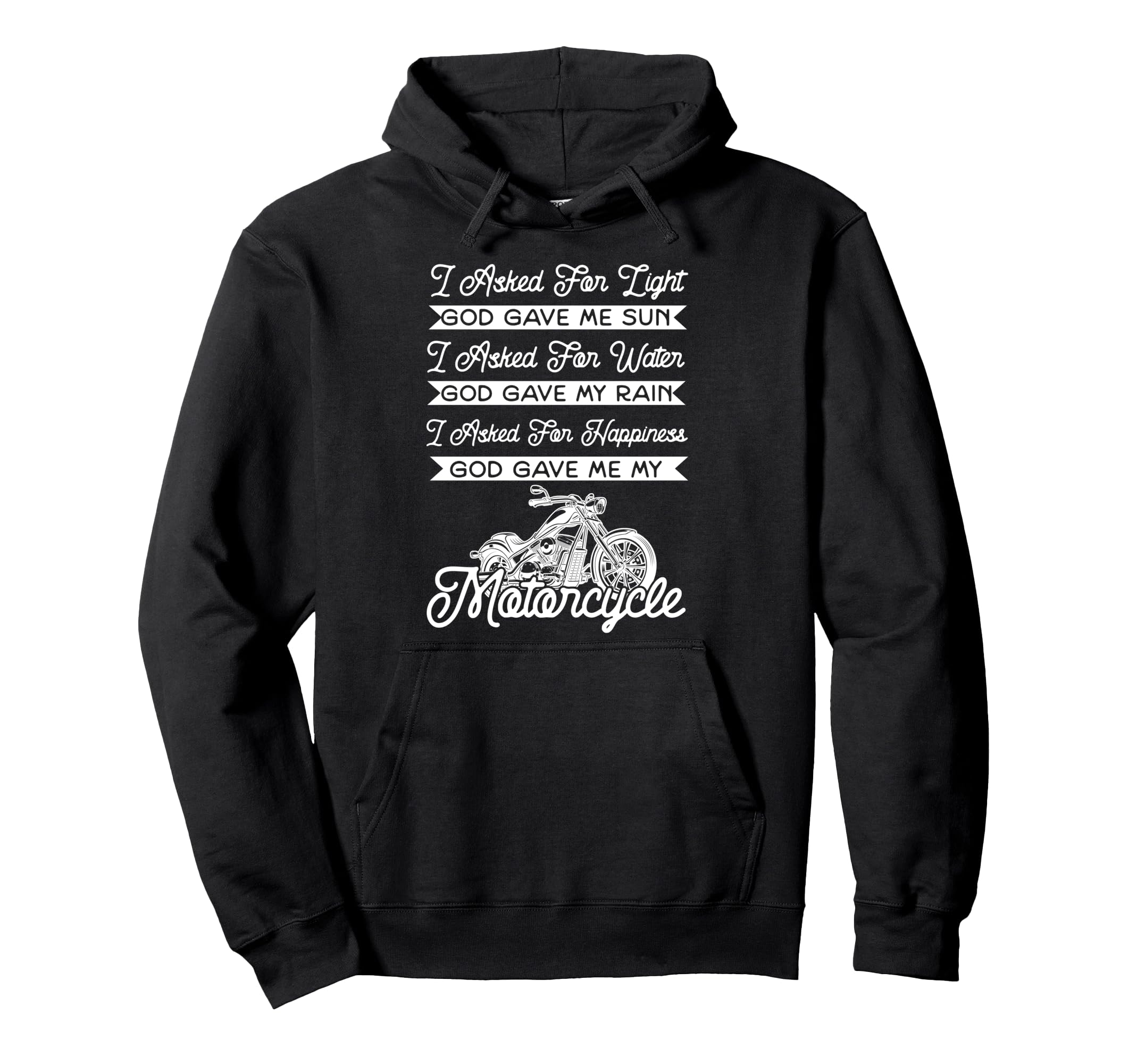 Motorcycle Biker I Asked Light Hoodie - Casual Everyday Wear for Adults - T-Shirt, Sweatshirt, Hoodie