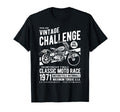 Challenge Motorcycle Race T-Shirt - Minimalist Print Unisex - T-Shirt, Sweatshirt, Hoodie