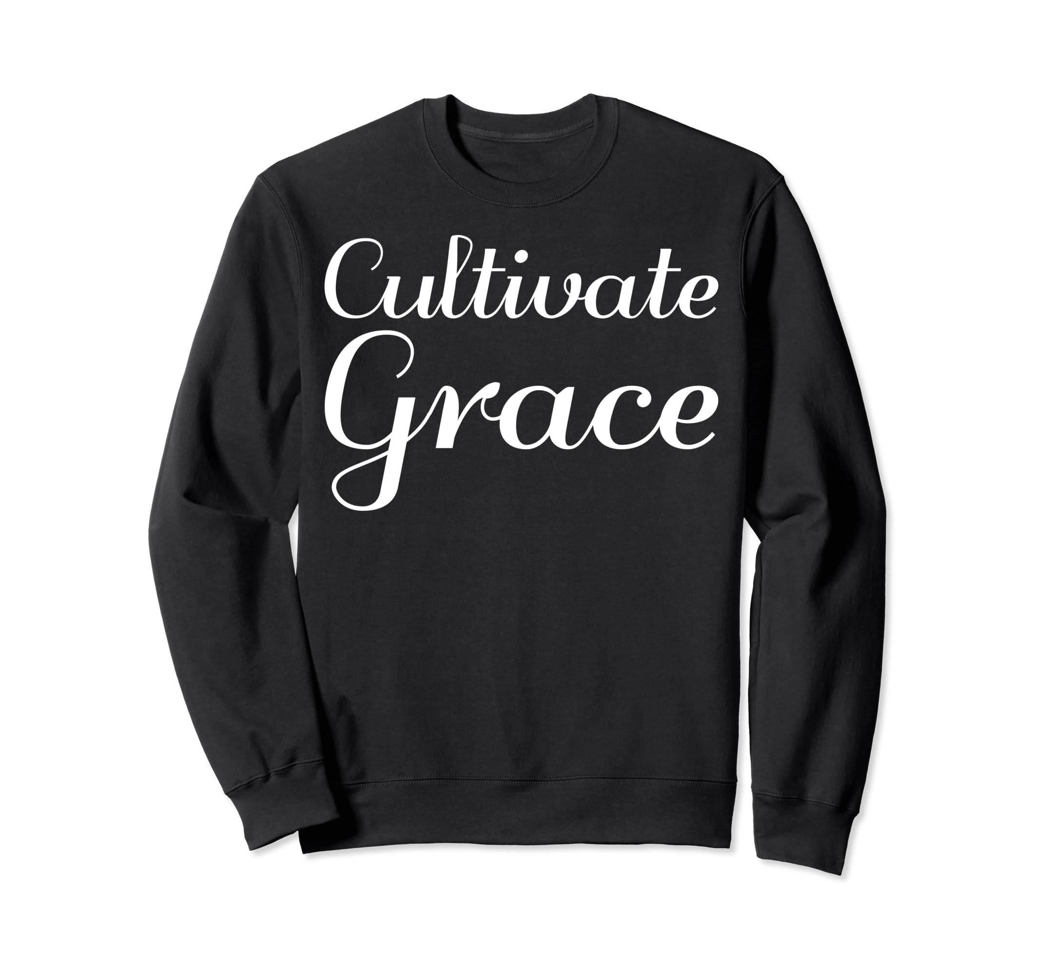 Cultivate Grace Mental Health Sweatshirt - Unique Graphic for Adults - T-Shirt, Sweatshirt, Hoodie