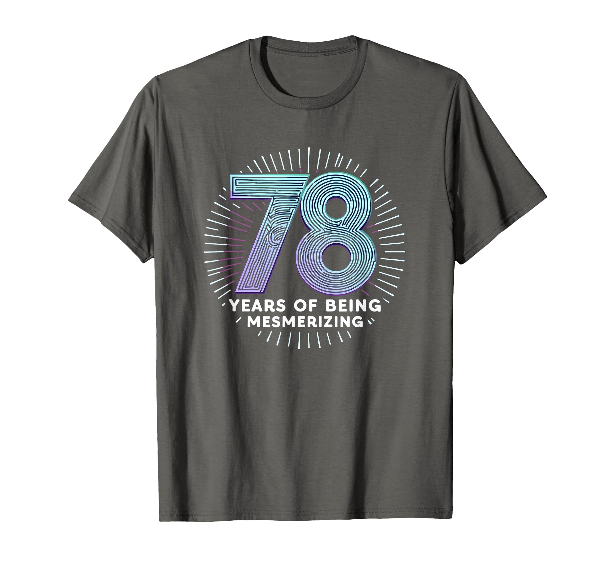 78 Years Mesmerizing Birthday Gift T-Shirt - Graphic Print Men Women - T-Shirt, Sweatshirt, Hoodie