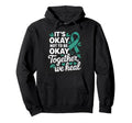 Its Okay To Not Be Okay World Mental Hoodie - Minimalist Print for Adults - T-Shirt, Sweatshirt, Hoodie