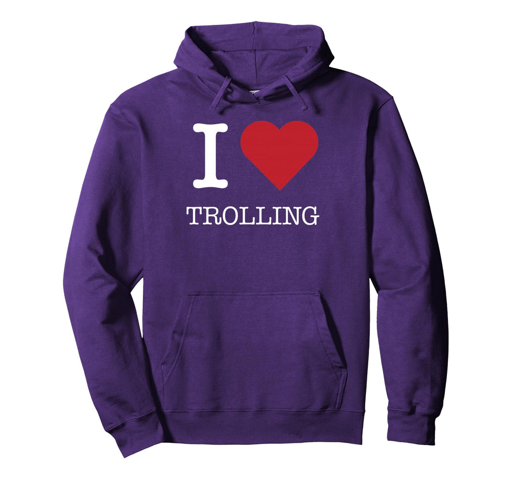 I Heart Trolling I Love Trolling Hoodie - Graphic Print for Adults - T-Shirt, Sweatshirt, Hoodie