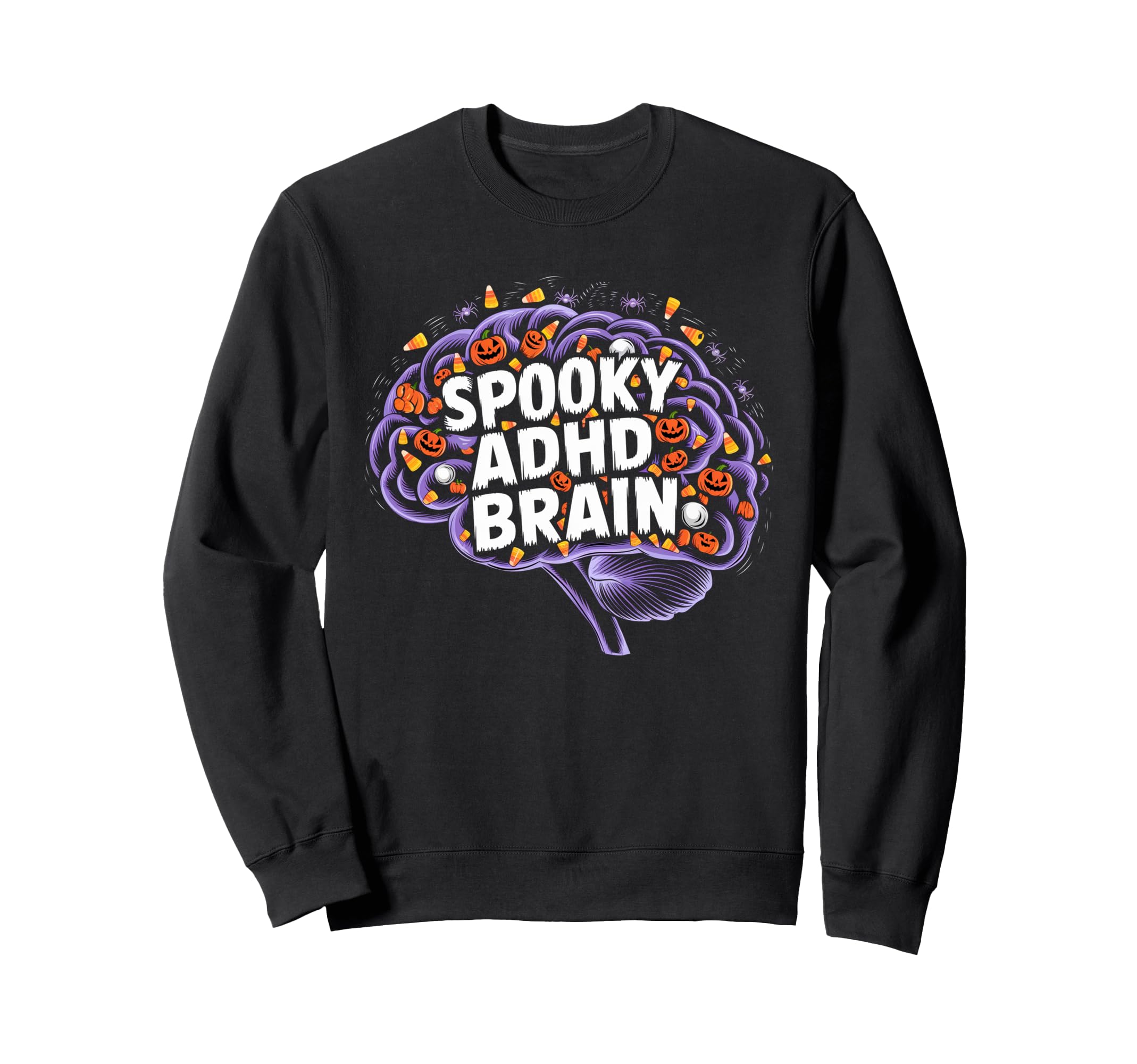 Spooky Adhd Brain Adhd Awareness Sweatshirt - Graphic Print Men Women - T-Shirt, Sweatshirt, Hoodie