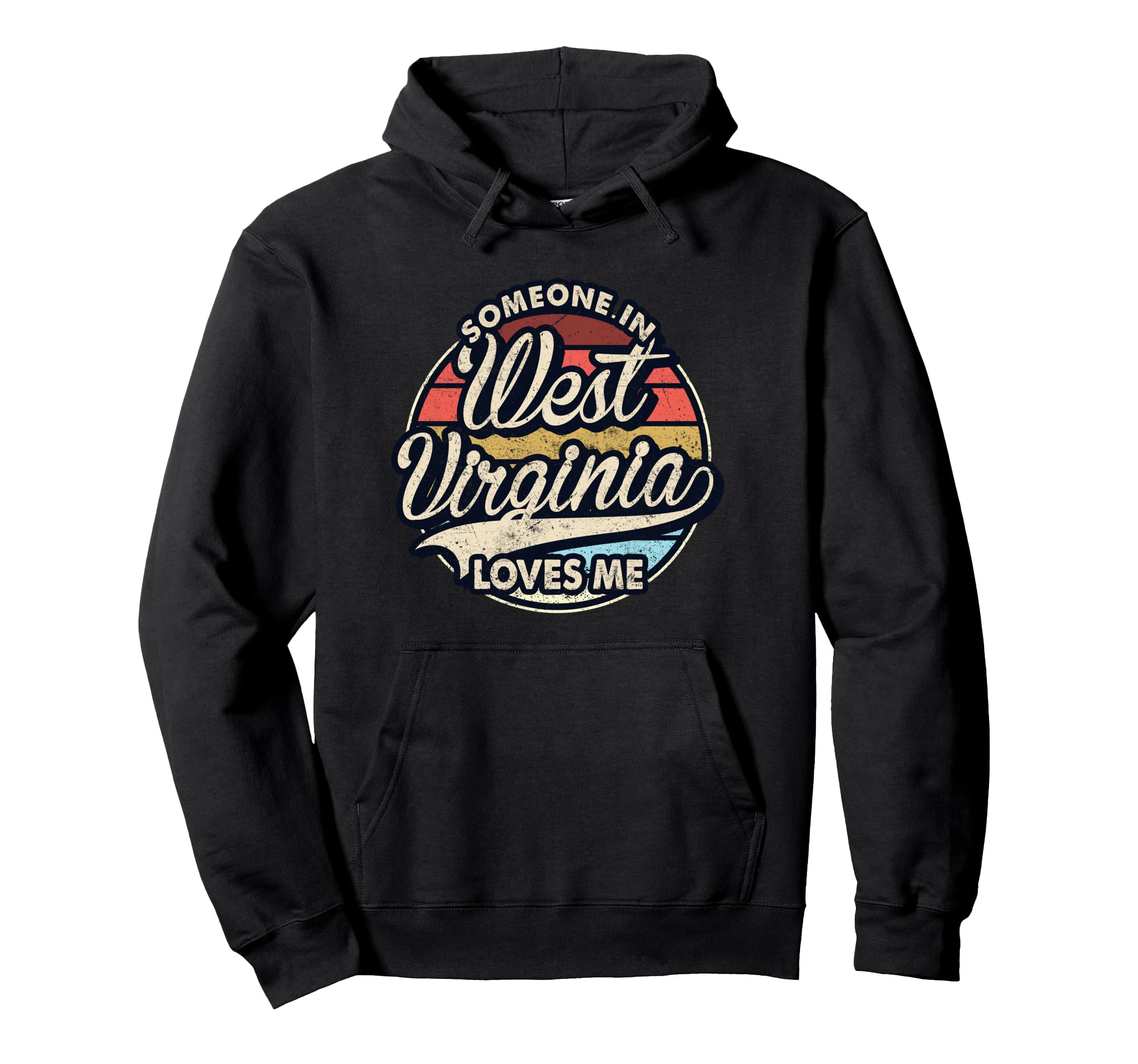 Someone West Virginia Loves Me Us State Hoodie - Novelty Apparel for Adults - T-Shirt, Sweatshirt, Hoodie