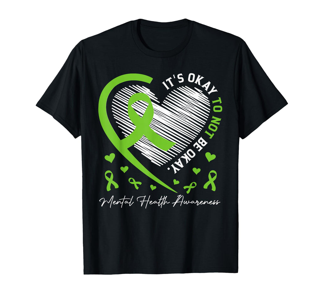 Its Okay To Not Be Okay Mental Health T-Shirt - Novelty Apparel for Adults - T-Shirt, Sweatshirt, Hoodie