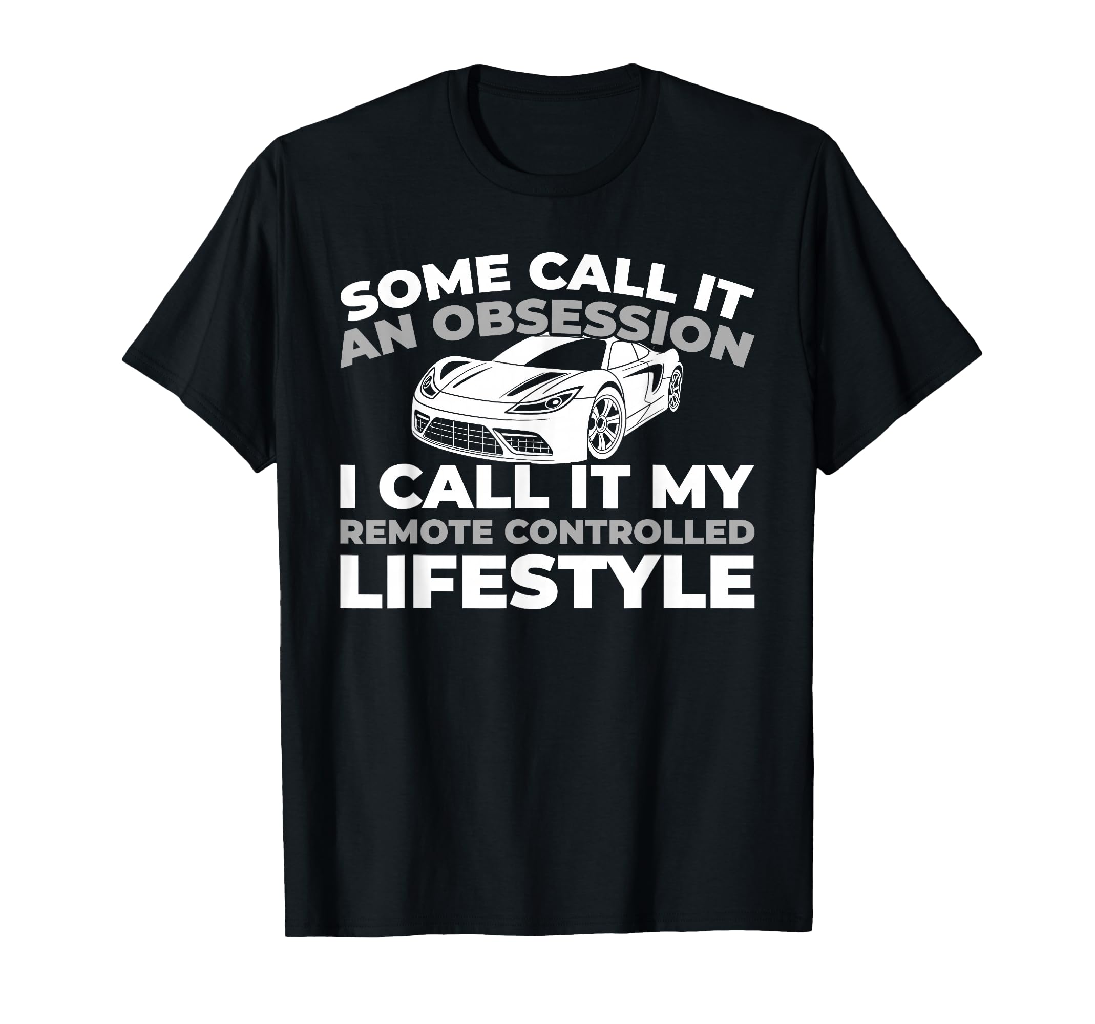 Rc Car Remote Control Rc Car T-Shirt - Trendy Graphic Unisex - T-Shirt, Sweatshirt, Hoodie