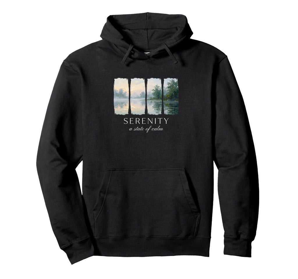 Serenity State Calm Peaceful Nature And Zen Hoodie - Graphic Print Unisex - T-Shirt, Sweatshirt, Hoodie