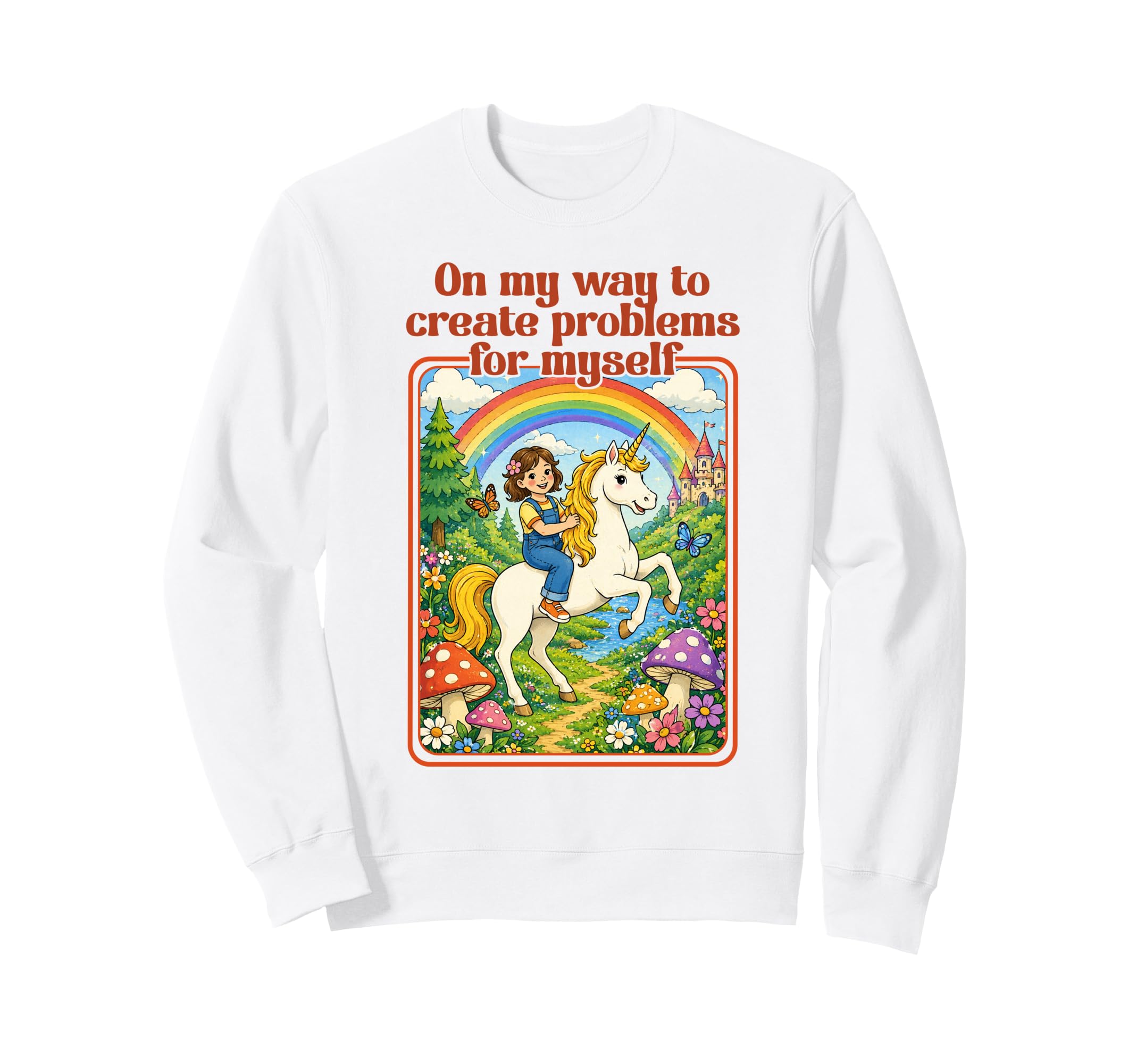 Mental Health My Way To Create Problems Sweatshirt - Unique Graphic Unisex - T-Shirt, Sweatshirt, Hoodie