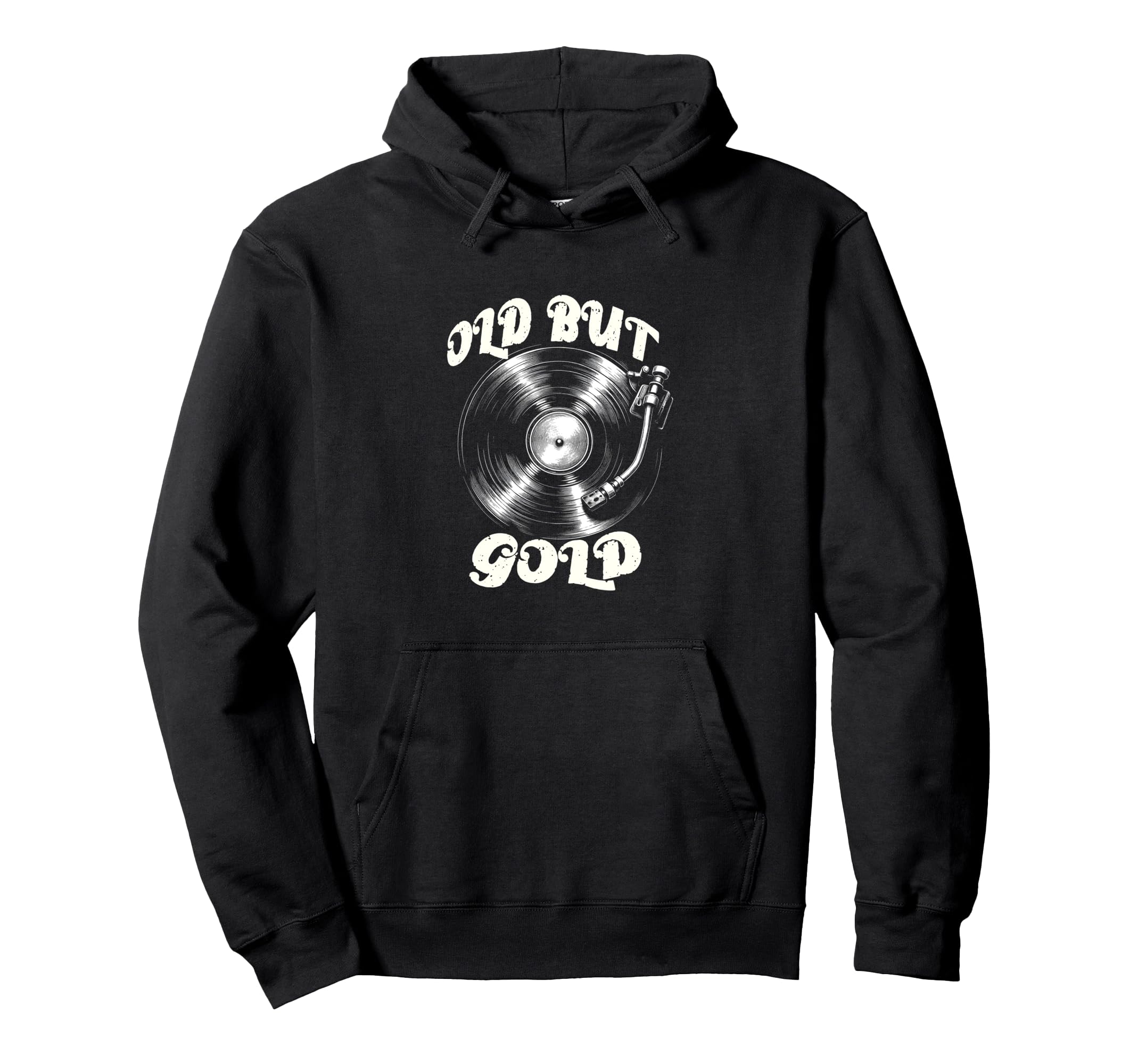 Vinyl Record Player Old But Gold Hoodie - Streetwear Style Men Women - T-Shirt, Sweatshirt, Hoodie