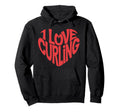 I Love Curling Heart Typography Hoodie - Fun Novelty Design for Adults - T-Shirt, Sweatshirt, Hoodie
