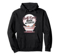 Self Care Mode Activated Hoodie - Graphic Print for Adults - T-Shirt, Sweatshirt, Hoodie