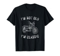 Im Not Old Im Motorcycle Bikers T-Shirt - Unique Graphic Unisex - T-Shirt, Sweatshirt, Hoodie
