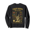 Tired Moms Book Club Chaos And Sweatshirt - Minimalist Print Unisex - T-Shirt, Sweatshirt, Hoodie